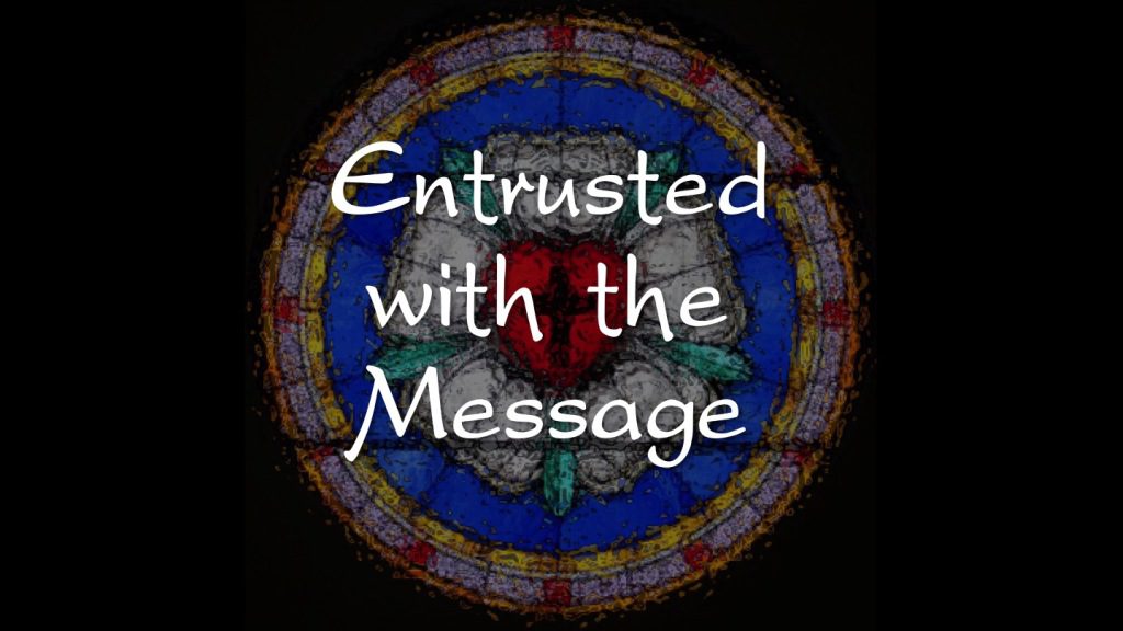 Entrusted with the Message Slide