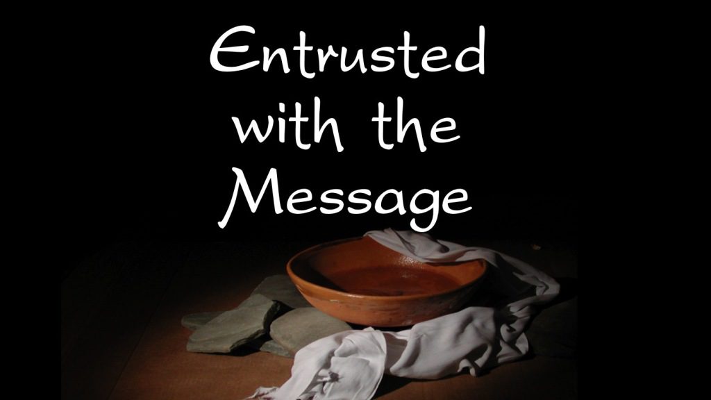 Entrusted with the message - baptism