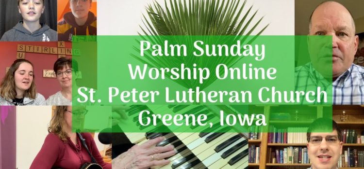Palm Sunday Online Worship & Sermon