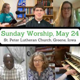 May 24, 2020 Sermon: Persecution, Pandemic, and a Fiery Ordeal