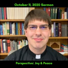 Peace and Joy – Sermon for October 11, 2020