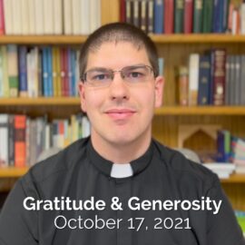 October 17, 2021 – Gratitude and Generosity Sermon