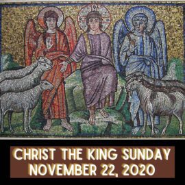 November 22: Christ the King Sunday – Sheep and Goats Sermon