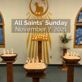 November 7, 2021 – A Penny for All Saints’ Day