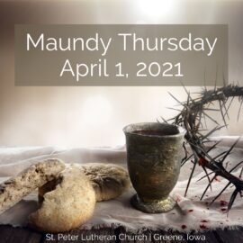 Maundy Thursday Sermon 2021