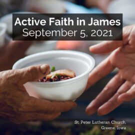 Active Faith in James | Sermon for September 5, 2021
