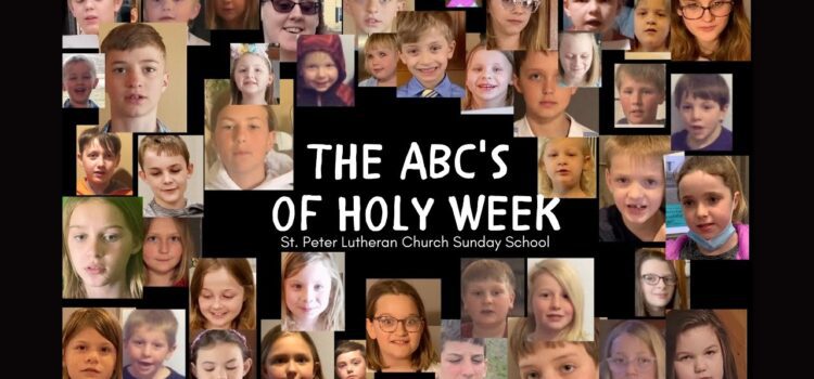Palm Sunday Program: The ABC’s of Holy Week