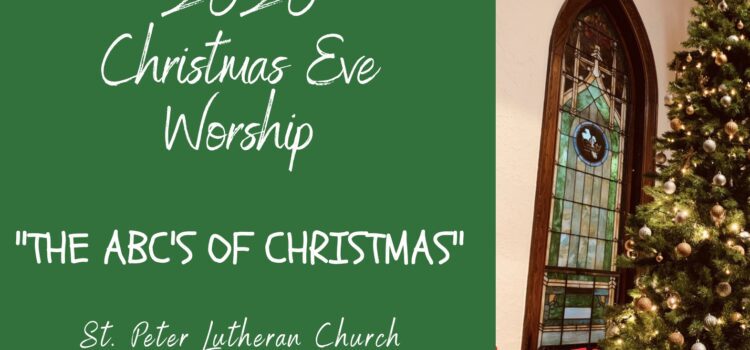 2020 Christmas Eve Online Worship: The ABC’s of Christmas