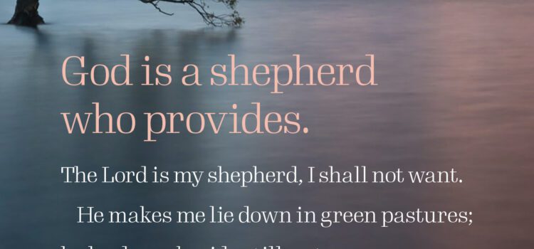 God is a shepherd who provides