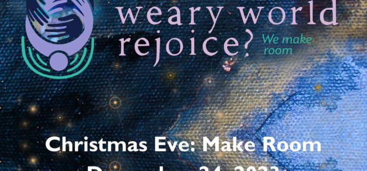 Christmas Eve: Make Room | December 24, 2023