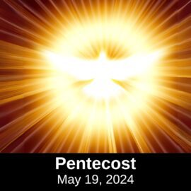 Pentecost Sunday Sermon | May 19, 2024