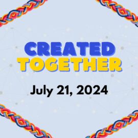 Created Together | July 21, 2024