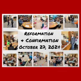 Reformation & Confirmation | October 29, 2024