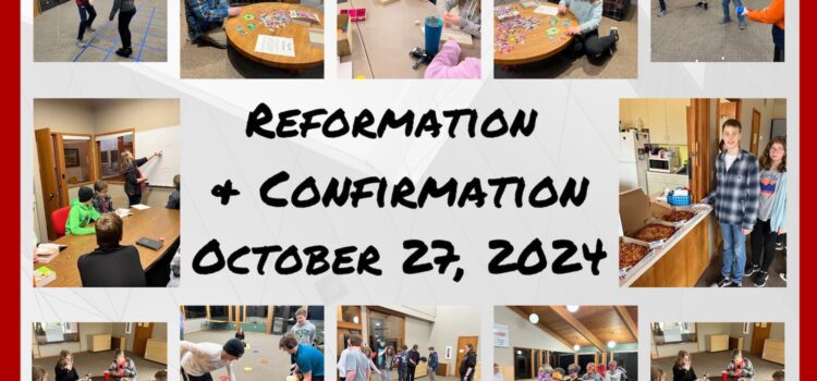 Reformation & Confirmation | October 29, 2024