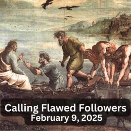 Calling Flawed Followers | February 9, 2025